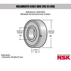 ROLAMENTO NSK 6302DDU-C3 - 15X42X13