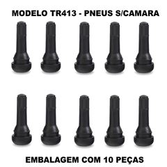 VALVULA VENTIL P/PNEU SEM CAMARA DE AR TR 413