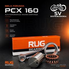 BIELA COMPLETA FORJADA ALTA PERFORMANCE PCX 160